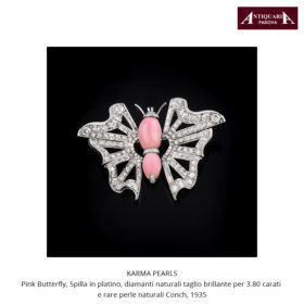KARMA PEARLS: Pink Butterfly - spilla inplatino,diamanti naturali tagio brillante per 3.80 carati e rare perle naturali Conch, 1935